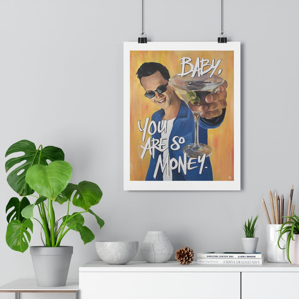 'BABY, YOU ARE SO MONEY' - Print (border)